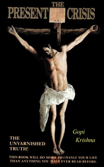 The Present Crisis, Gopi Krishna - Ebook - 9780993831614