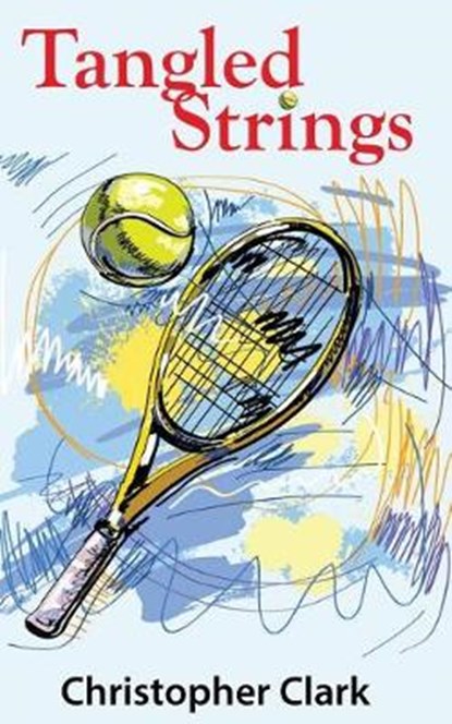 Tangled Strings, Christopher Clark - Paperback - 9780993971327