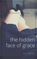The Hidden Face of Grace