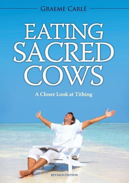 Eating Sacred Cows, Graeme Carle - Paperback - 9780994105813