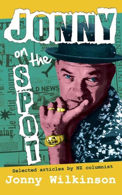 Jonny on the Spot, Jonny Wilkinson - Ebook - 9780994116246