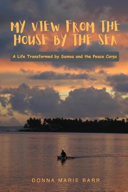 My View from the House by the Sea, Donna Marie Barr - Paperback - 9780994120311