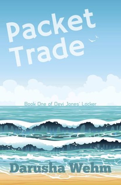 Packet Trade, Darusha Wehm - Ebook - 9780994133205