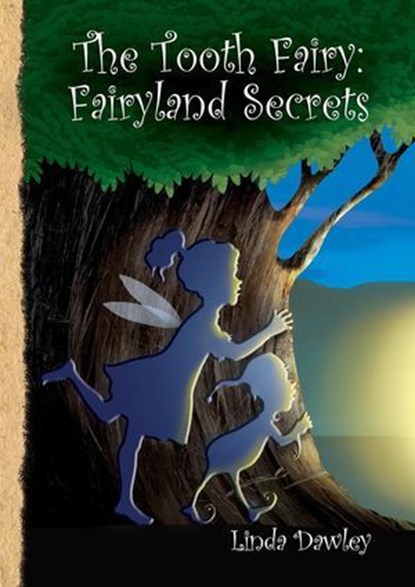 Fairyland Secrets, Linda Dawley - Ebook - 9780994149374