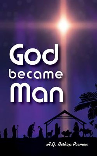 God Became Man, Bishop Poemen - Paperback - 9780994191007