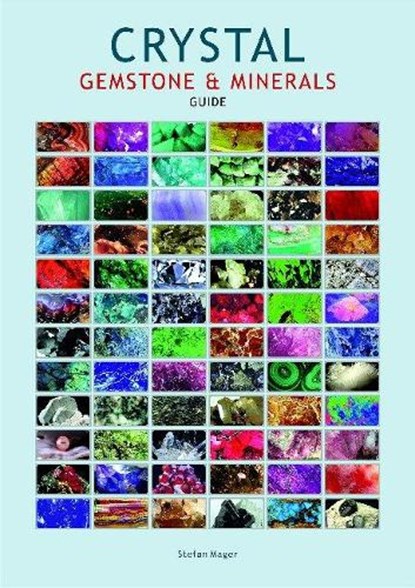 Crystal Gemstone & Minerals Guide, MAGER,  Stefan - Paperback - 9780994251961