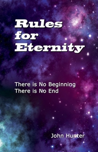 Rules for Eternity, John Hunter - Paperback - 9780994262028