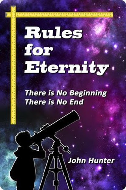 Rules for Eternity, John Hunter - Ebook - 9780994262080