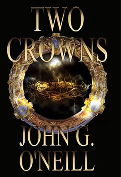 Two Crowns, John O'Neill - Ebook - 9780994268419