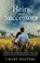 Heirs and Successors, J Mary Masters - Paperback - 9780994327697
