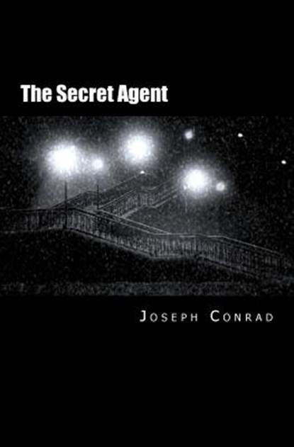The Secret Agent, Joseph Conrad - Paperback - 9780994376664