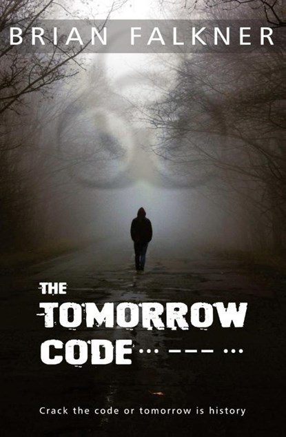 The Tomorrow Code, Brian Falkner - Paperback - 9780994456748