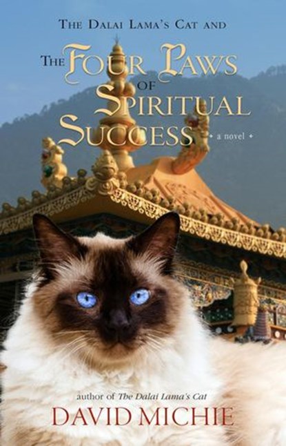 The Dalai Lama's Cat and the Four Paws of Spiritual Success, David Michie - Ebook - 9780994488190