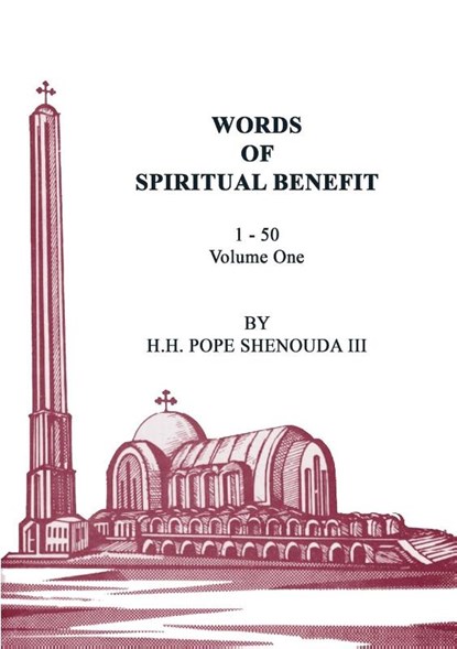 Words of Spiritual Benefit Volume 1, H H Pope Shenouda - Paperback - 9780994542533