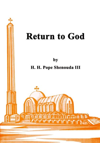 Return to God, H H Pope Shenouda - Paperback - 9780994542540