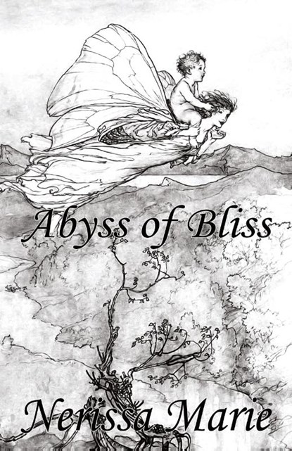 Poetry Book - Abyss of Bliss (Love Poems About Life, Poems About Love, Inspirational Poems, Friendship Poems, Romantic Poems, I love You Poems, Poetry Collection, Inspirational Quotes, Poetry Books), Nerissa Marie - Paperback - 9780994608987