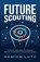 Future Scouting, Damien Lutz - Paperback - 9780994627575