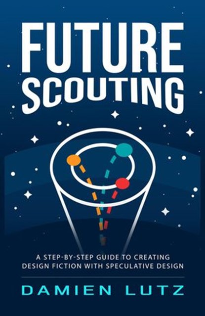 Future Scouting, Damien Lutz - Ebook - 9780994627582