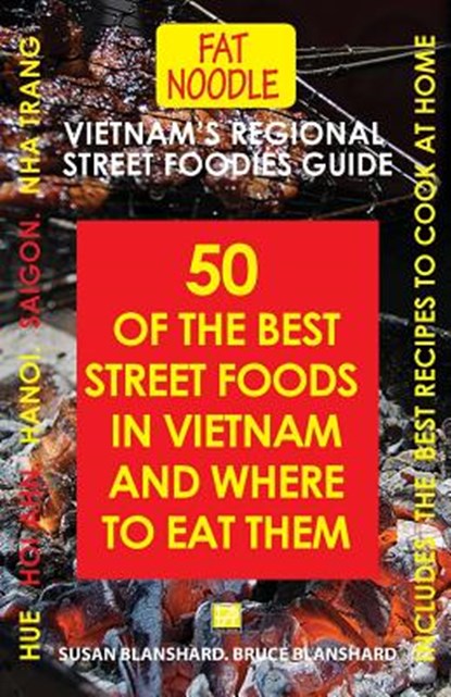 Vietnam's Regional Street Foodies Guide, Bruce Blanshard - Paperback - 9780994635037