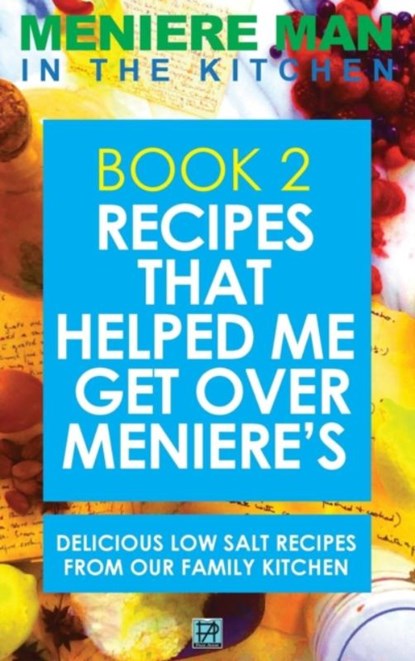Meniere Man In The Kitchen. Book 2, Meniere Man - Gebonden - 9780994635099