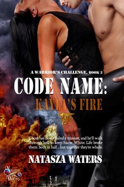 Code Name: Kayla's Fire, Natasza Waters - Ebook - 9780994777256