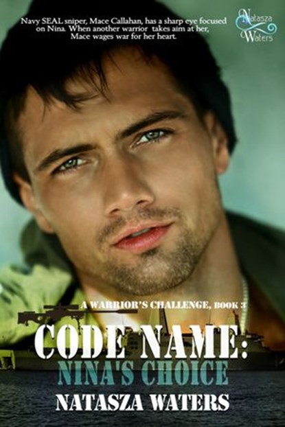 Code Name: Nina's Choice, Natasza Waters - Ebook - 9780994777263