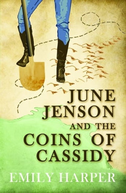 June Jenson and the Coins of Cassidy, Emily Harper - Ebook - 9780994896452