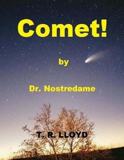Comet!, Terrence Robert Lloyd - Paperback - 9780994959492