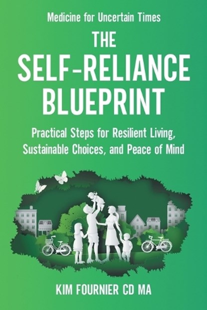 The Self-Reliance Blueprint, Kim Fournier CD Ma - Paperback - 9780995036062