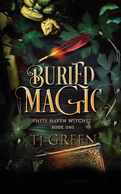 Buried Magic, T J Green - Paperback - 9780995116313