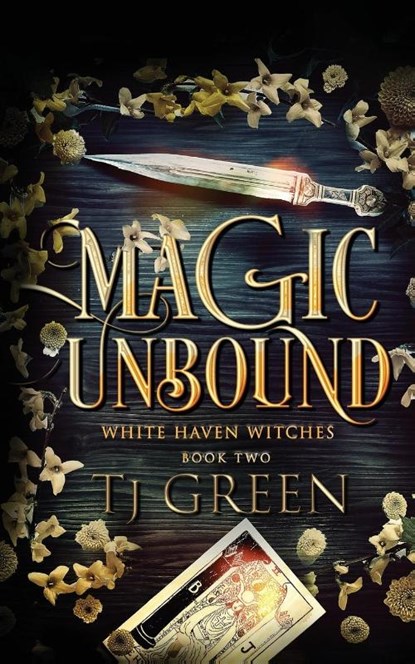 Magic Unbound, T J Green - Paperback - 9780995116337