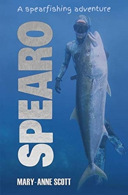 Spearo, Mary-anne Scott - Ebook - 9780995117129