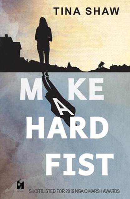 Make a Hard Fist, Tina Shaw - Ebook - 9780995117174