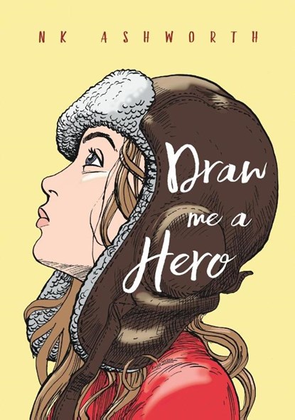 Draw Me a Hero, N K Ashworth - Paperback - 9780995139855