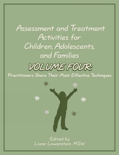 Assessment and Treatment Activities for Children, Adolescents, and Families, Liana Lowenstein - Paperback - 9780995172517