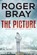 The Picture, BRAY,  Roger - Paperback - 9780995351134