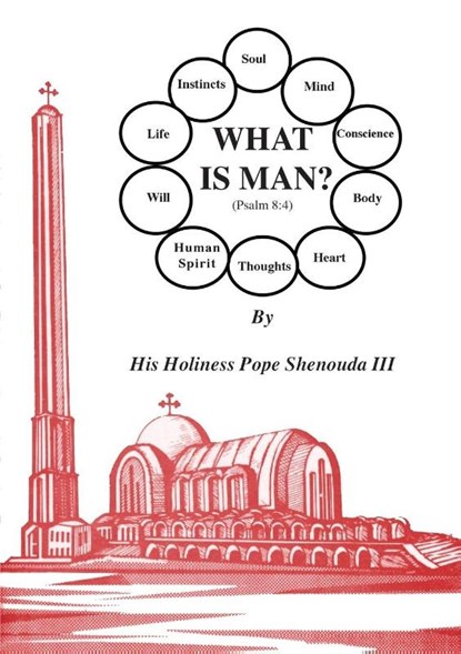 What is Man, H H Pope Shenouda - Paperback - 9780995363434