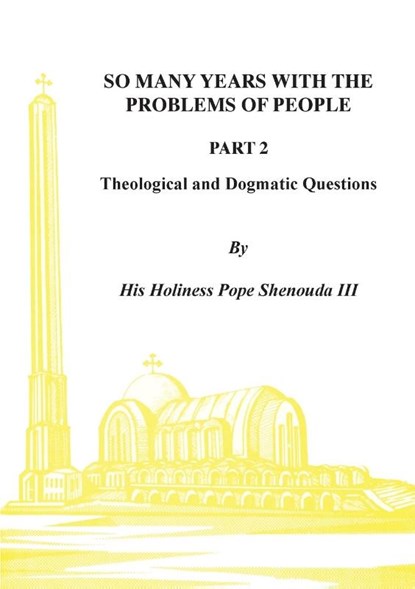 So Many Years with the Problems of People Part 2, H H Pope Shenouda - Paperback - 9780995363472