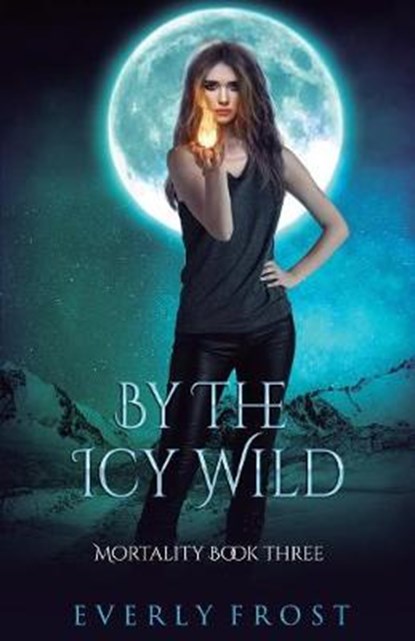 By the Icy Wild, FROST,  Everly - Paperback - 9780995407343