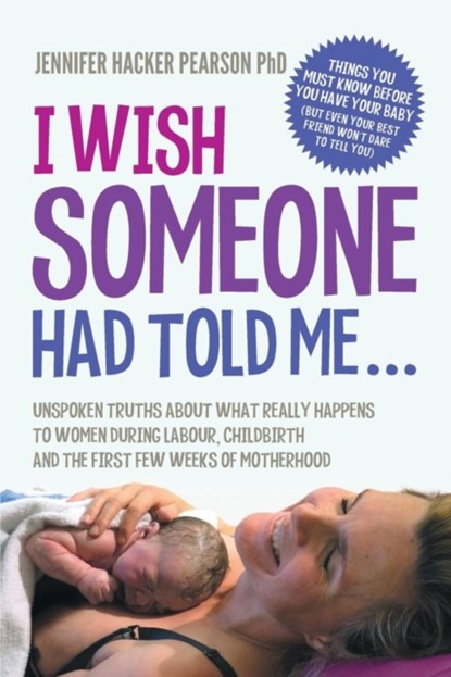 I Wish Someone Had Told Me..., DR JENNIFER HACKER,  PhD Pearson - Paperback - 9780995421202