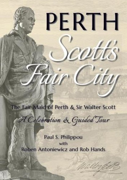 Perth: Scott's Fair City, Paul S. Philippou - Paperback - 9780995462342