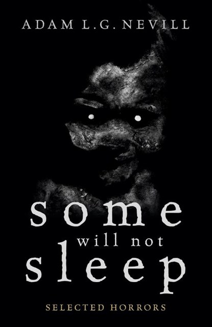 Some Will Not Sleep, Adam Nevill - Paperback - 9780995463035