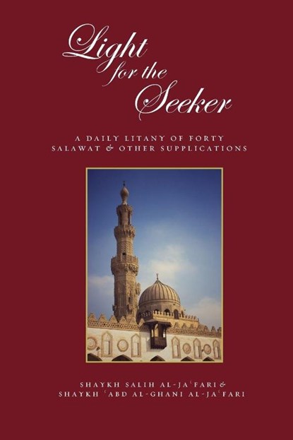 Light for the Seeker, Salih Al-Ja'fari ; Abd Al-Ghani Al-Ja'fari - Paperback - 9780995496064