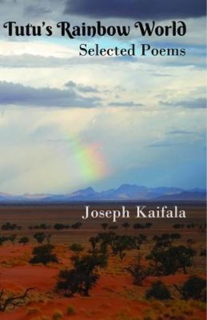 Tutu's Rainbow World, Joseph Kaifala - Paperback - 9780995535183