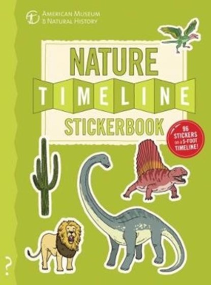 The Nature Timeline Stickerbook: From Bacteria to Humanity: The Story of Life on Earth in One Epic Timeline!, Christopher Lloyd - Paperback - 9780995576667