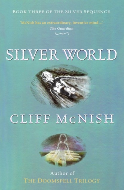 Silver World, Cliff McNish - Paperback - 9780995582187