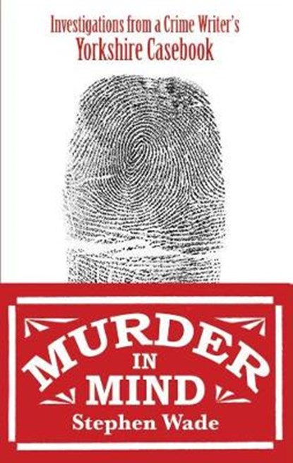 Murder in Mind, Stephen Wade - Paperback - 9780995586178