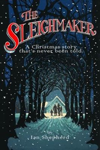 The Sleighmaker, Ian Shepherd - Gebonden - 9780995588011