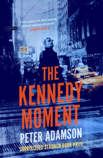 The Kennedy Moment, ADAMSON,  Peter - Paperback - 9780995590052