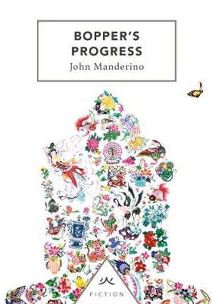 Bopper's Progress, John Manderino - Paperback - 9780995654181